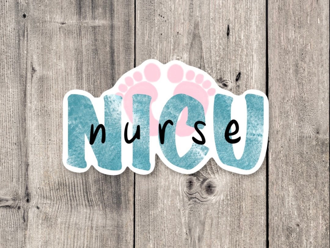 NICU Nurse Sticker, Nurse gift, water bottle stickers, pediatrics, laptop sticker, personalized gifts, healthcare, stocking stuffer