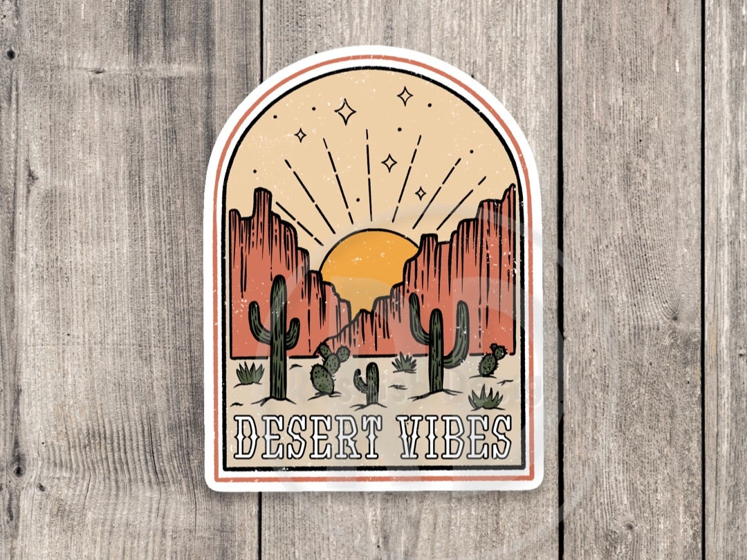 Desert sticker, desert vibes, adventure stickers, outdoorsy gifts, hiking stickers, camping life, travel stickers, water bottle stickers