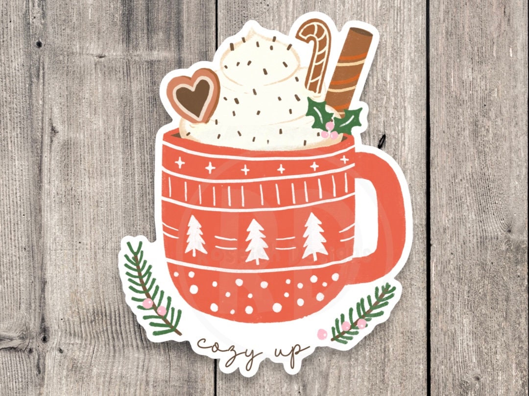 Cozy up sticker, cute holiday stickers, Christmas mug, water bottle sticker, laptop sticker