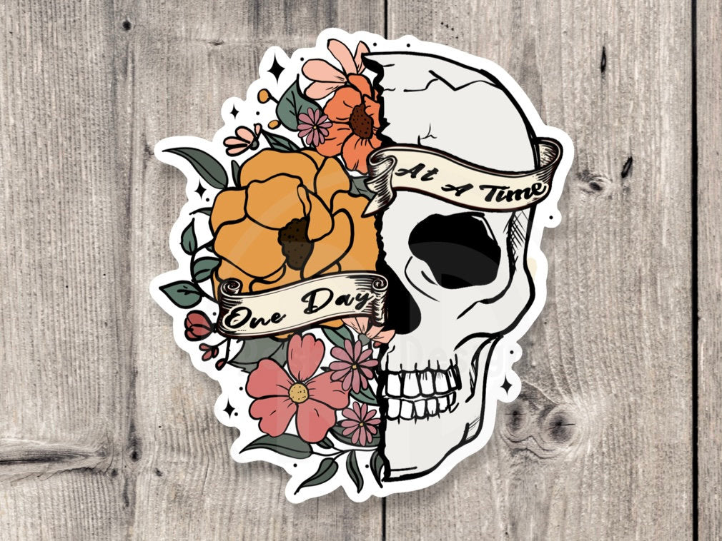 One day at a time, positive quote, mental health water bottle sticker, flower skull, goth, inspirational gifts, witchy sticker,