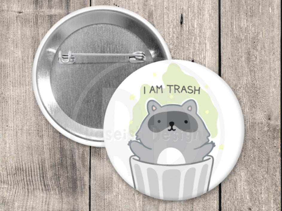 Funny Raccoon Pinback Button - Adult Humor Trash Gift