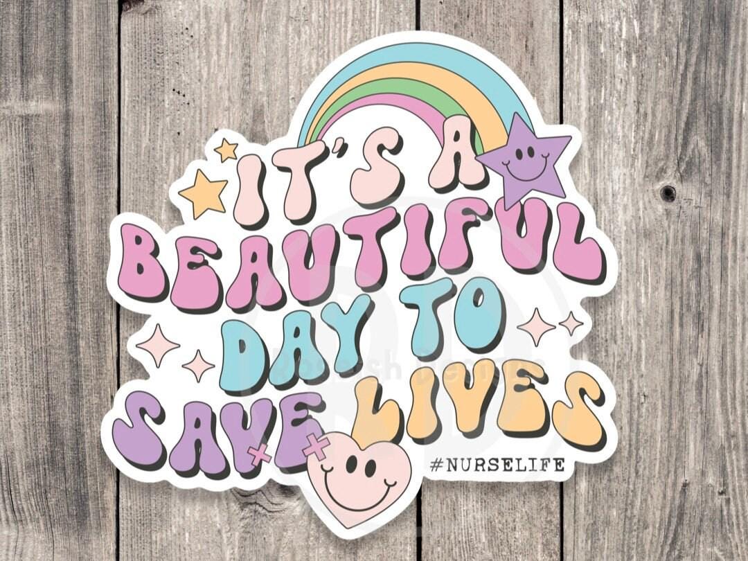 Nurse sticker, it’s a beautiful day to save lives, water bottle sticker, nursing student, nurse gift, medical sticker, healthcare, retro
