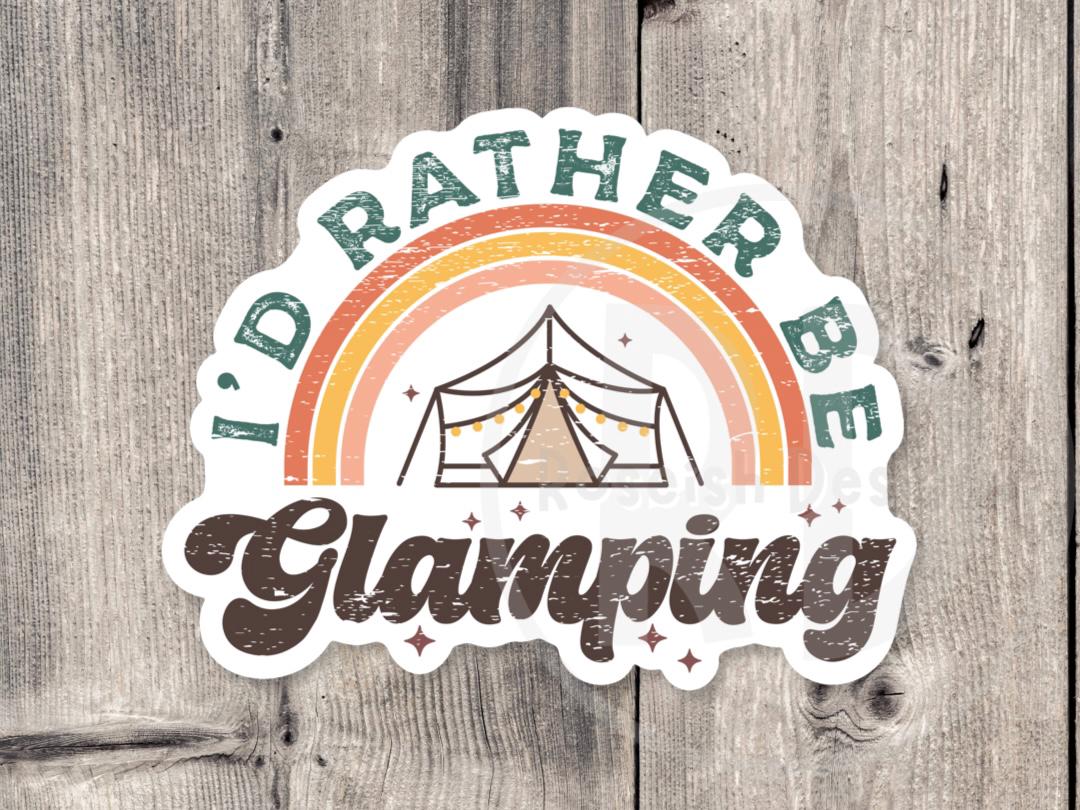 I’d rather be glamping, Adventure sticker, outdoorsy gifts, hiking stickers, camping life, travel stickers, water bottle stickers