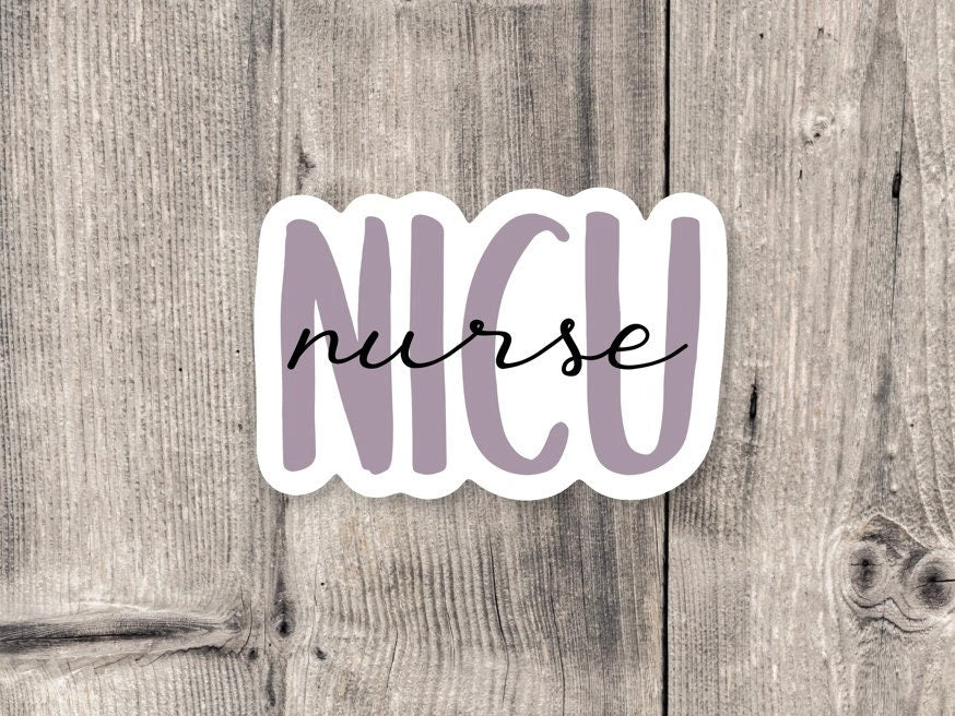 NICU Nurse Healthcare - Vinyl Sticker