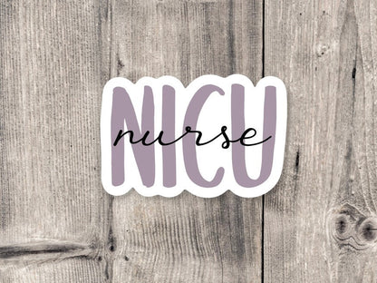 NICU Nurse Healthcare - Vinyl Sticker