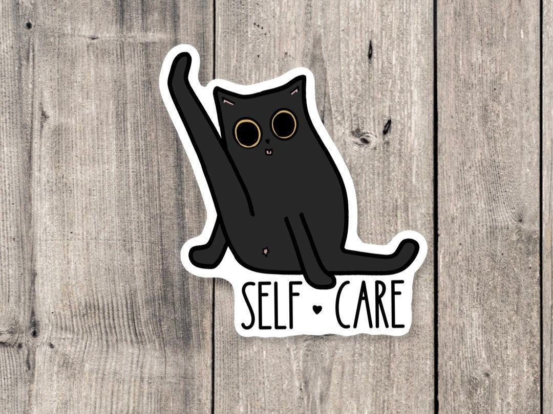 Funny Cat Sticker - Self Care - Vinyl Sticker
