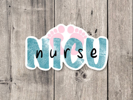 NICU Nurse Sticker, Nurse gift, water bottle stickers, pediatrics, laptop sticker, personalized gifts, healthcare, stocking stuffer