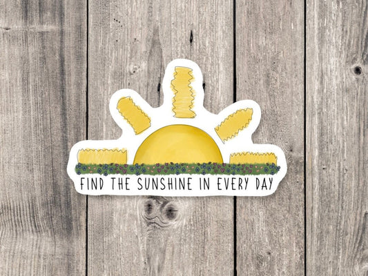 Find the Sunshine Positive Quote - Vinyl Sticker