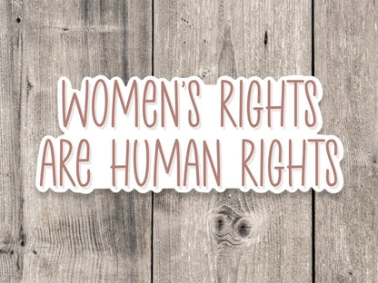 Women's Rights Are Human Rights - Vinyl Sticker