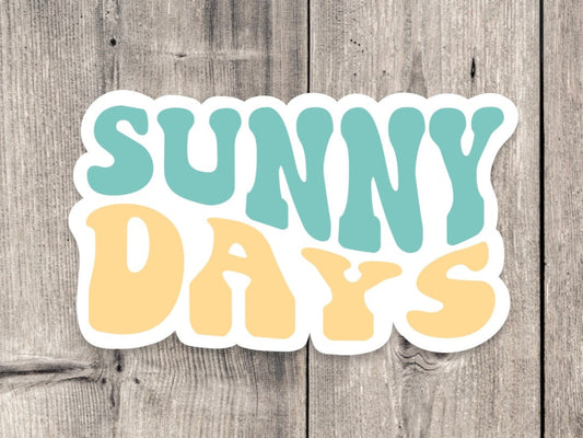 Sunny days sticker, beach quotes, laptop sticker, summertime, beach bum, coastal stickers, retro