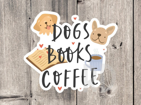 Dogs books and coffee sticker, book worm, book nerd, water bottle sticker, reading quotes, book lover gift, dogs and books, dog owner gift