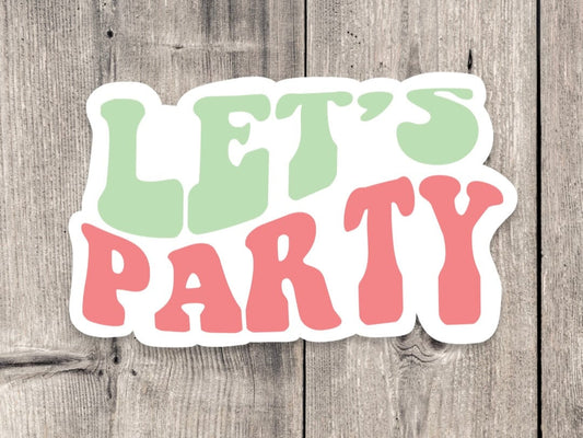 Let’s party sticker, beach quotes, laptop sticker, summertime, beach bum, coastal stickers, retro