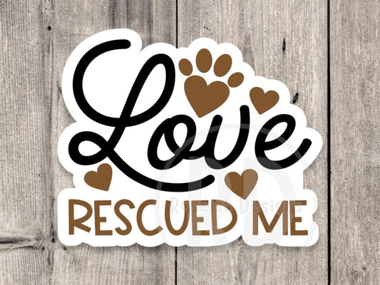 Rescue dog quote sticker, cute dog lover sticker, dog mom gift, water bottle sticker, laptop tumbler sticker
