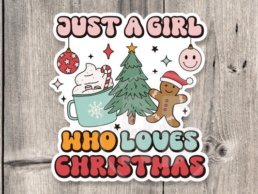 Just a girl who loves Christmas sticker, cute Christmas stickers for water bottle, stocking stuffer, holiday stickers, Christmas quotes