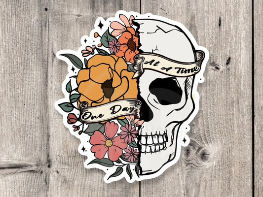 One day at a time, positive quote, mental health water bottle sticker, flower skull, goth, inspirational gifts, witchy sticker,