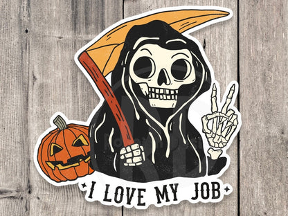 Grim Reaper I Love My Job Halloween - Vinyl Sticker