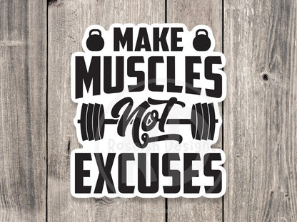 Make muscles not excuses sticker, gym motivation, fitness, gym lover gift, motivational sticker, water bottle sticker, workout