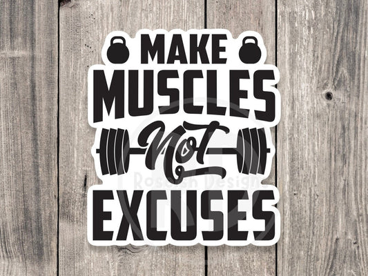 Make muscles not excuses sticker, gym motivation, fitness, gym lover gift, motivational sticker, water bottle sticker, workout