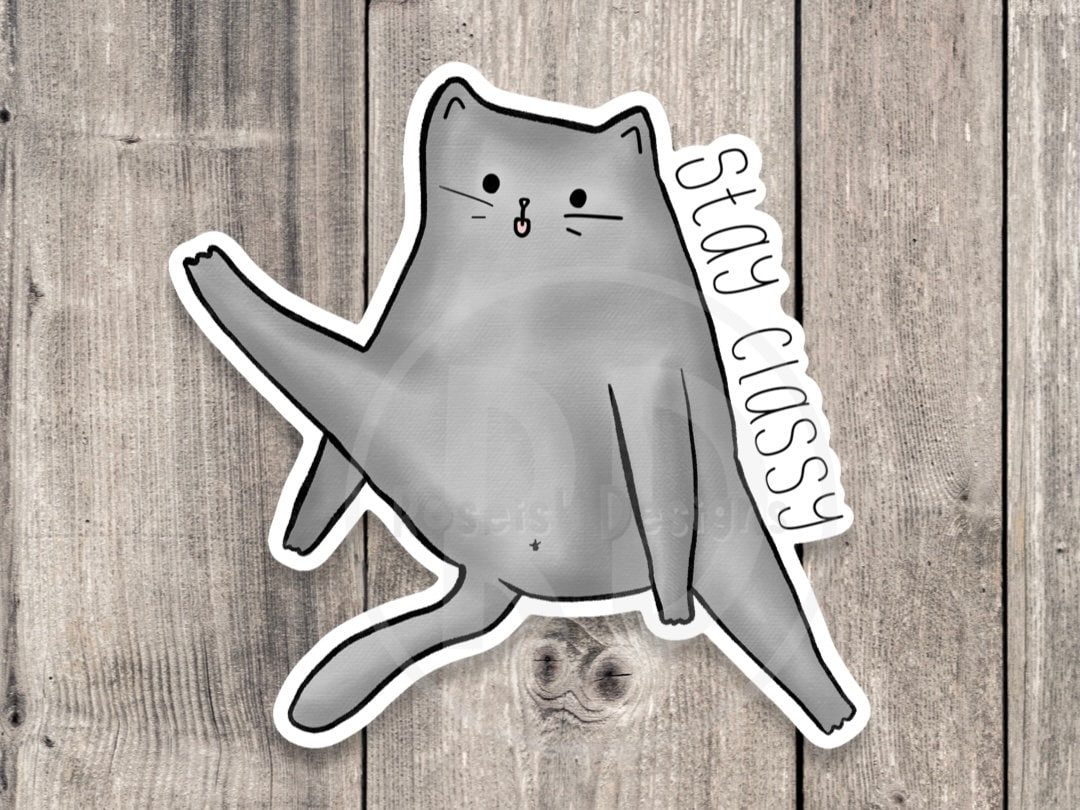 Stay Classy Funny Gray Cat - Vinyl Sticker