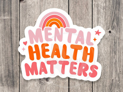 Mental Health Matters - Vinyl Sticker