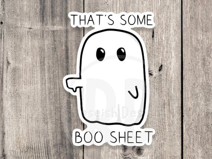 That's Some Boo Sheet Funny Halloween Spooky - Vinyl Sticker