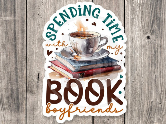 Spending time with my book boyfriends sticker, book worm, book nerd, water bottle sticker, reading quotes, book lover gift, cute, introvert