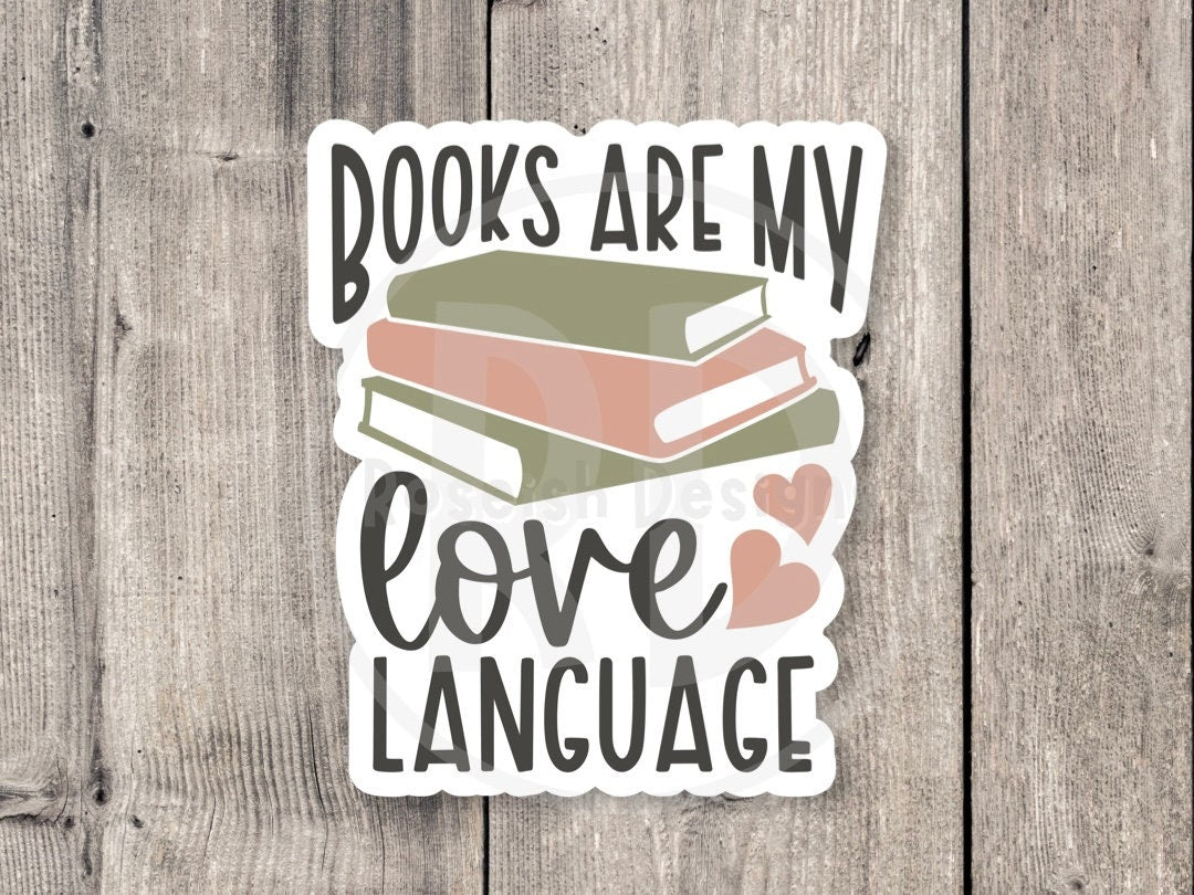 Books are my love language sticker, book worm, book nerd, funny water bottle sticker, reading quotes, book lover gift, cute