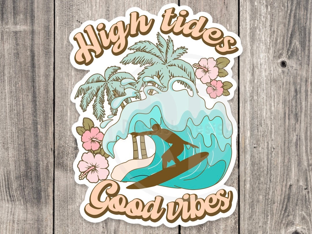 High Tides and Good Vibes Beach Vintage - Vinyl Sticker
