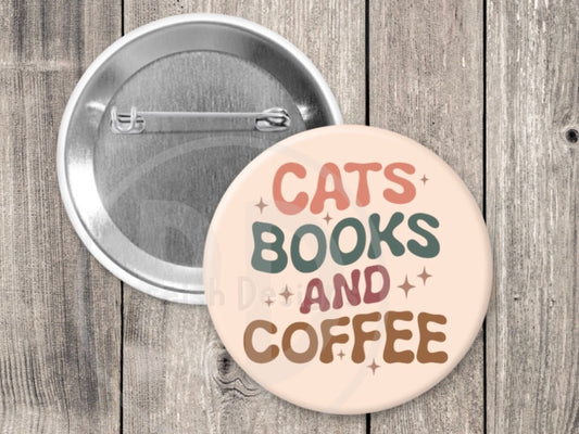Cats, books and coffee Book lover pinback button, 1.5 inch, metal backing, retro, bookworm gift, reading quotes, pins for her
