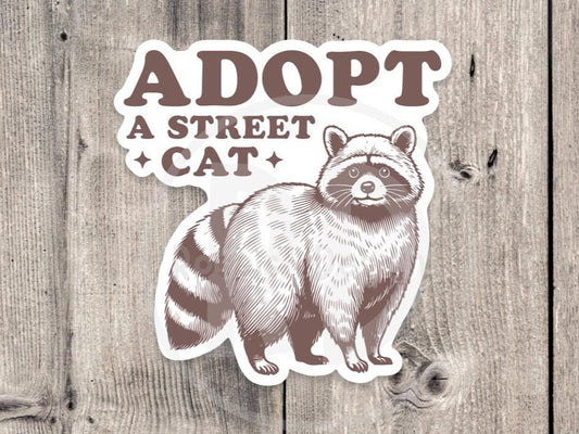 Adopt a Street Cat - Funny Racoon Sticker