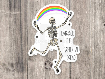 Embrace the Existential Dread - Vinyl Sticker
