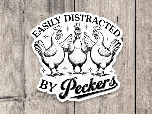Easily distracted by peckers, funny chicken water bottle sticker, farm life laptop sticker, adult humor, mature stickers, gag gift