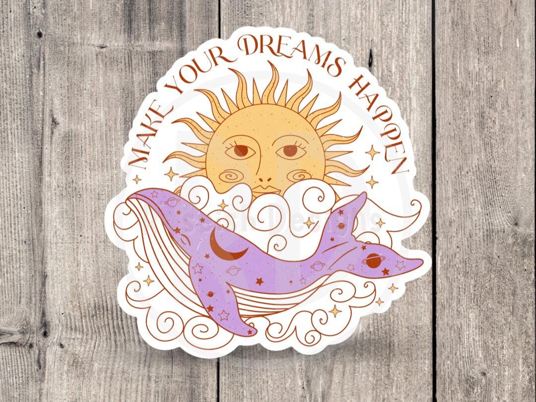 Make Your Dreams Happen, Positive - Vinyl Sticker