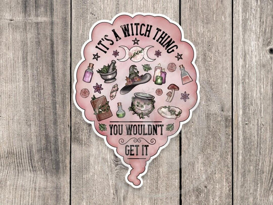 It’s a witch thing, witchy stickers, goth, Halloween stickers, water bottle stickers, mystical