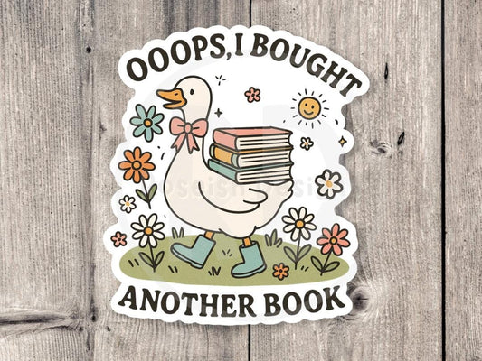 Oops I Bought Another Book Sticker, Funny book lover gift, cute reading sticker for readers, Bookish humor, cute duck water-bottle sticker