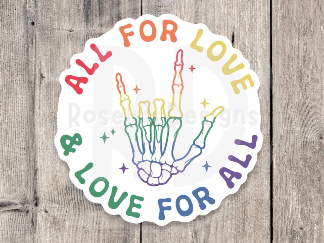Pride sticker, LGBTQ+, pride flag, rainbow, all for love, love for all water bottle sticker, laptop sticker, inclusive quote, lgbt support