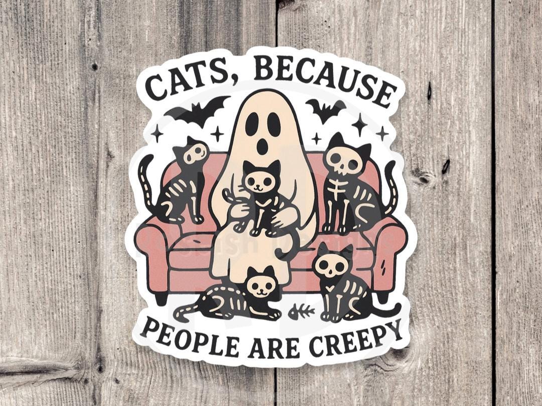 Cats because people are creepy, water bottle sticker, cute cat laptop sticker, Halloween lover gift, spooky season, skeleton, antisocial