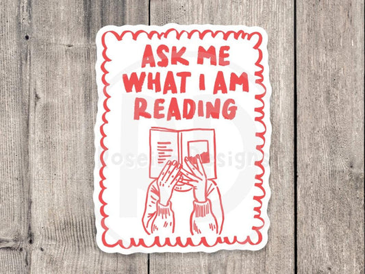 Ask Me What I’m Reading sticker, book worm, book nerd, funny water bottle sticker, reading quotes, book lover gift, cute, introvert stickers