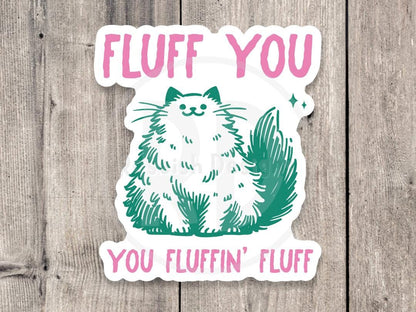 Fluff you, funny cat water bottle sticker, offensive laptop sticker, sarcastic quote, adult humor, middle finger