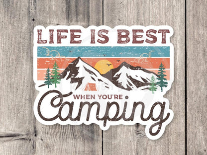 Life is Best When You’re Camping, Adventure sticker, outdoorsy gifts, hiking stickers, camping life, travel water bottle sticker