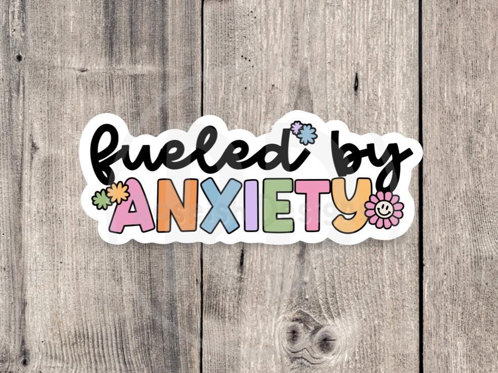 Fueled by Anxiety sticker, mental health quotes, funny introvert sticker, water bottle sticker, introvert gift, adult humor, therapy quotes