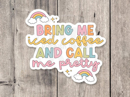 Iced Coffee Lover Water bottle Sticker, Pastel Coffee Cup Sticker, Cute Rainbow Vinyl Sticker, Coffee Gift for Her, Tell me I’m Pretty