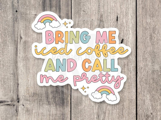 Iced Coffee Lover Water bottle Sticker, Pastel Coffee Cup Sticker, Cute Rainbow Vinyl Sticker, Coffee Gift for Her, Tell me I’m Pretty