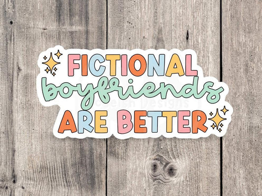 Fictional boyfriends are better sticker, book worm, book nerd, water bottle sticker, reading quotes, book lover gift, cute, introvert