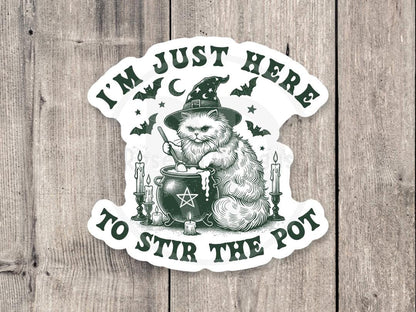 Just here to stir the pot, funny water bottle sticker, witchy halloween cat, spooky cauldron, offensive gift, sassy sticker quote, cat lover