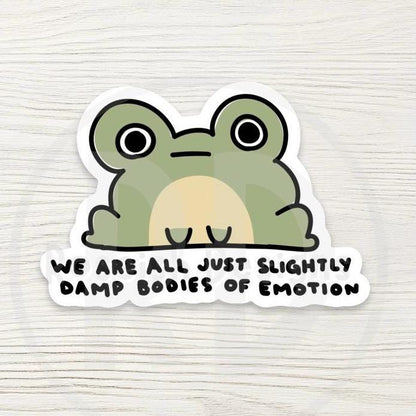 Funny Frog Water Bottle Sticker: Slightly Damp Bodies of Emotion, Funny Existential Decal, Mental Health Gift