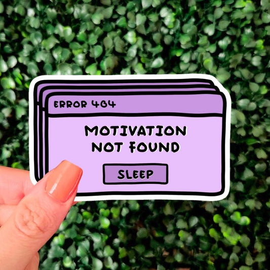 Error 404 Motivation Not Found Sticker: Dark Humor Meme Vinyl Sticker