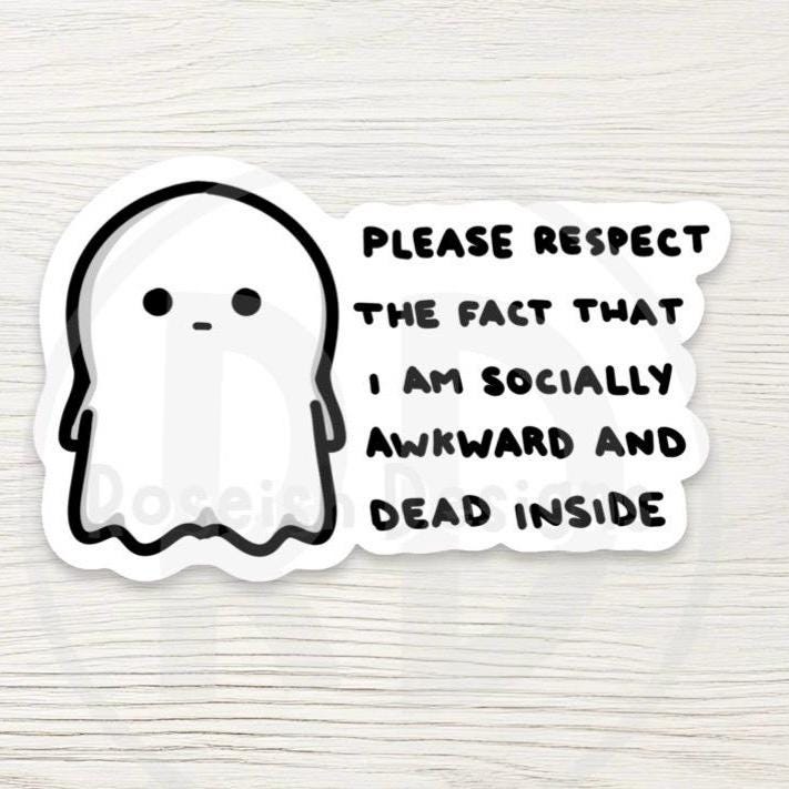 Funny Ghost Water Bottle Sticker: Socially Awkward and Dead Inside, Funny Introvert Decal, Spooky Humor Gift