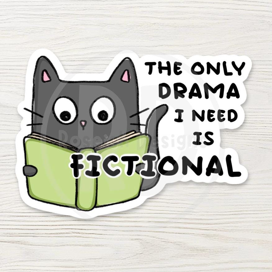 The Only Drama I Need Is Fictional Water Bottle Sticker, Book Lover Cat Decal, Introvert Gift
