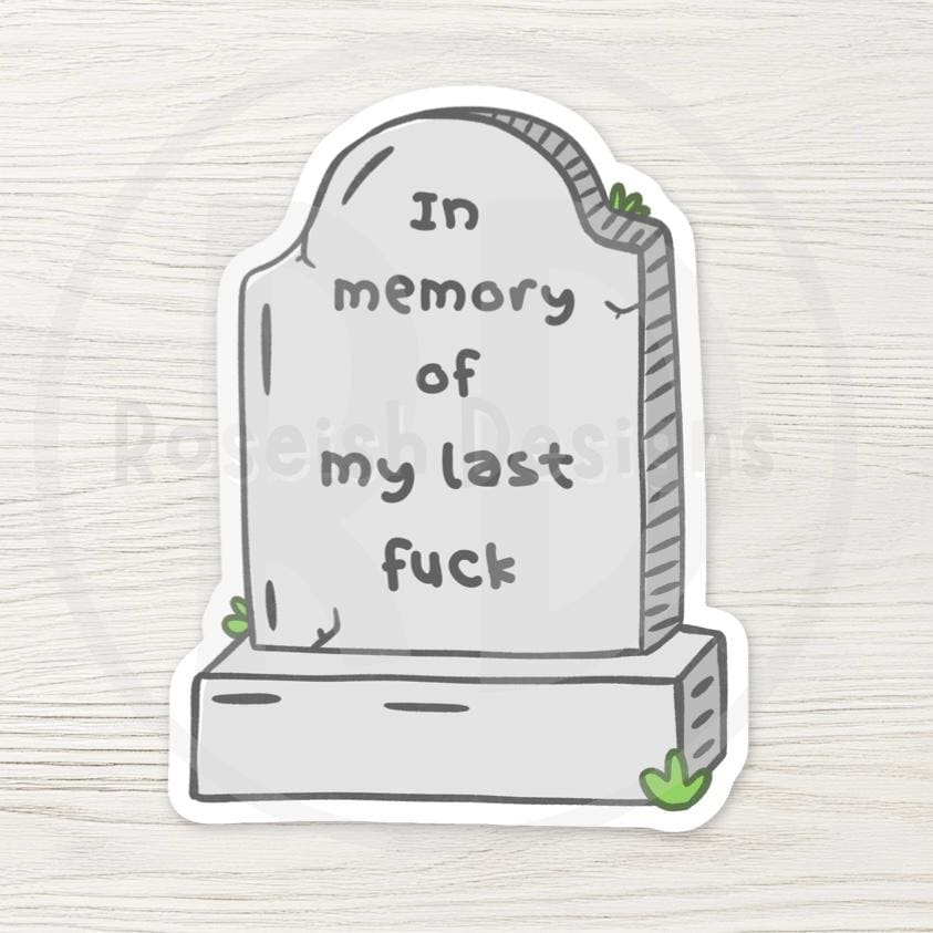 In Memory of My Last Fuck Water Bottle Sticker, Funny Gravestone Decal, Sarcastic Goth Gift, Dark Humor, Snarky Tombstone